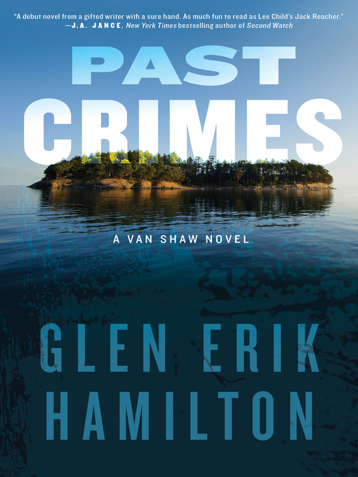 Title details for Past Crimes by Glen Erik Hamilton - Available